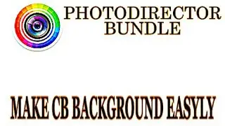 New app make cb background | photodirector bundle tutorial