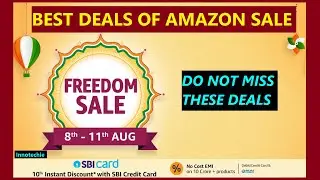 LOOT Deals of Amazon Freedom Sale 🔥 Best CHEAPEST Offers 🤩 Amazon Sale Offers 2020 | Innotechie