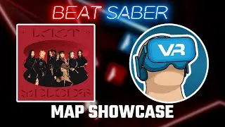 EVERGLOW - FIRST [Beat Saber Demonstration]