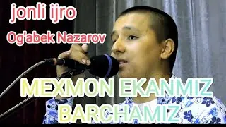 BU O'TKINCHI YOLG'ON DUNYO MEXMON EKANMIZ HAMMAMIZ #jonliijro OG'ABEK NAZAROV Jonli ijro 💯🔥💯🔥