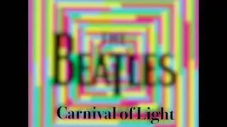 The Beatles: Carnival of Light (Closest Recreation)