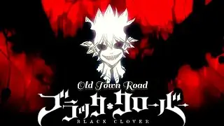 Black Colver Ft. Old Town Road Edit | Anime Edit | Black Clover 🍀 Edit