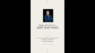 Real Estate: Dirt That Pays (AI Edition).