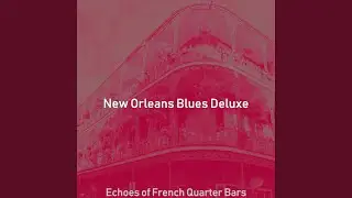 Mind-blowing New Orleans