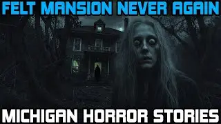 Terrifying Story of The Felt Mansion, Grand Rapids in Lower Peninsula of Michigan Horror Stories