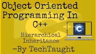 Hierarchical Inheritance|#oop #cpp #coding #programming #techtaught #tatasieraa2025