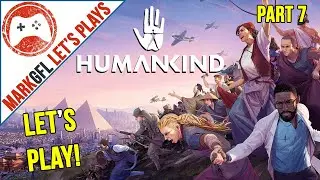 Let's Play Humankind - Full Conquest Playthrough! Part 7