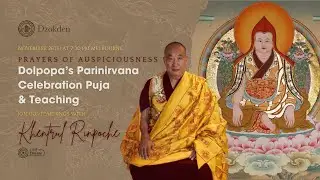 Stories of Dolpopa and his 14 Disciples - 2025 Parinirvana Teaching
