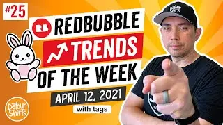 RedBubble Trends of the Week with Low Competition #25. Design for these now and start getting sales.