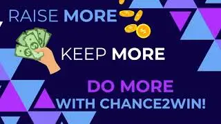 Zero Platform Fees Fundraising for Charities & Nonprofits with Chance2Win!