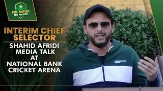 Interim Chief Selector Shahid Afridi Media Talk At National Bank Cricket Arena
