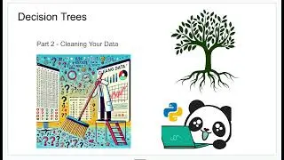 Decision Trees Part 2: Cleaning Data