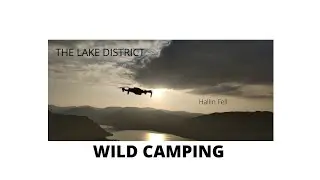 The Best Place To Wild Camp In The Lake District Hallin Fell UK Dji mini 2