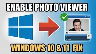 How to Enable Windows Photo Viewer | Fix Windows 10 & 11 Photo Viewer