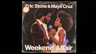 Eric Stone & Maya Cruz - Weekend Affair | Funk, Disco & Soul Vinyl | Forgotten Groove Archive