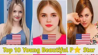 Top 10 Young Beautiful PornStar in the world 2026 ! Cute gorgeous girls American ! Cute actress 2026