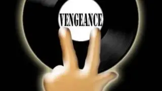 DJ VENGEANCE - UP YOURS 2007 VIP DUB