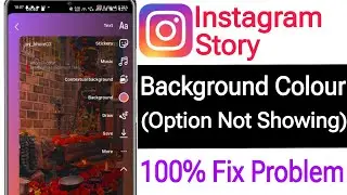 Fix instagram story background colour change option not showing problem fix 100%