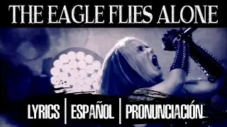 ARCH ENEMY - The Eagle Flies Alone (LYRICS | ESPAÑOL | PRONUNCIACIÓN) (OFFICIAL VIDEO)