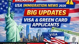 Breaking USA Immigration News 2026 | Big Updates for Visa & Green Card Applicants