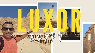 Лучшие достопримечательности Луксора, Египет | Полный путеводитель