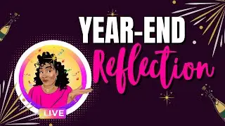 2021 YouTube Journey! How it Changed me! Year-End Reflection