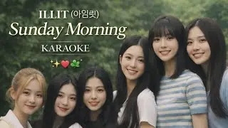 ILLIT (아일릿) - Sunday Morning (Karaoke Version) | Instrumental & Lyrics