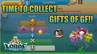 END OF GUILD FEST, LET'S TAKE THE GIFTS  !! - Lords Mobile