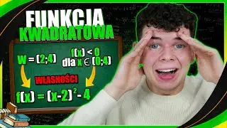 JAK WYZNACZYĆ WZÓR FUNKCJI KWADRATOWEJ NA PODSTAWIE JEJ WŁASNOŚCI?