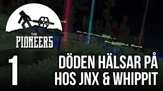 The Jnx spelar The Pioneers  | #1 | D&ouml;den h&auml;lsar p&aring; hos Jnx & Whippit
