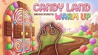 Immersive Interactive Warm Up | Candy Land Edition | Easy Daily Routine | Fun Full Body #4