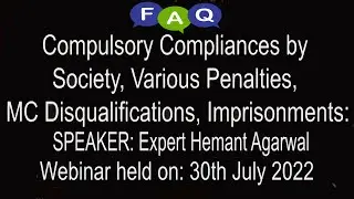 Compulsory Compliances by Society, Penalties, Imprisonments : FAQ (Part II) : Hemant Agarwal