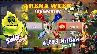 PvZ 2 | Arena Tournament | SOLAR SAGE | 7,722 Million Points | Week 31