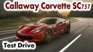 AMAZING Callaway Corvette SC757 Test Drive
