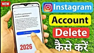 Instagram Account Delete Kaise Kare Permanently 2026 | How To Delete Instagram Account Permanently 