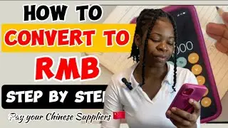 How to convert your currency to rmb | Convert Naira to Rmb (Yuan) | Pay your Chinese Supplier #china
