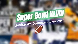 Super Bowl XLVIII Highlights! 🏆🔥