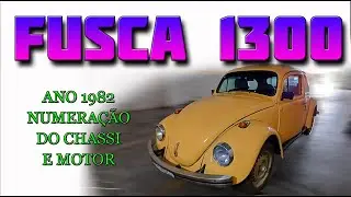 Numera&ccedil;&atilde;o do chassi e do motor do Volkswagen Fusca 1982.