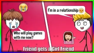 When Your Best Friend Gets A Girl Friend