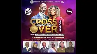 CROSS OVER SERVICE | DECEMBER| BISHOP RICHARD NARH | 31.12.2025