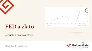 FED a zlato - Aktualita pro investory (24.09.2024)