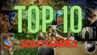 Top 10 Solo Games