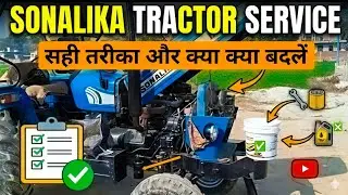 Sonalika DI 734  Full sarvice : kya Kya change karein ❓