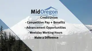 Mid Oregon Credit Union is Hiring!