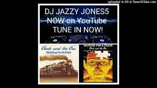 FLASH & THE PAN-WAITING FOR A TRAIN (BE A LONG WAIT EXTENDED REMIX) by DJ JAZZY JONES5