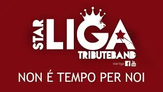StarLiga [LIGABUE tribute by Simone Bachetti] - Non è tempo per noi (live@Florentia)