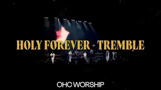 Holy Forever + Tremble | Feat. ISAI | OHC Worship