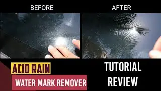 MABISA AT MURANG PANG ALIS NG ACID RAIN WATER MARKS SA WINDSHIELD