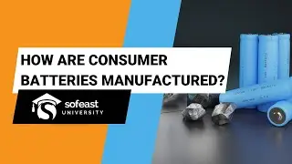 Consumer Battery Manufacturing Process Introduction (cell + assembly/packing)