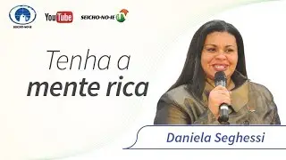 Tenha a mente rica - SEICHO-NO-IE NA TV - 27.02.2018